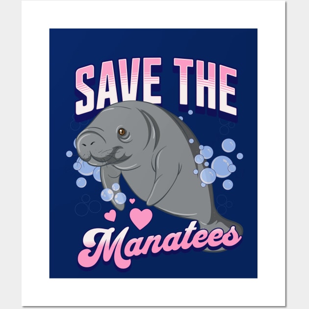 Save the Manatees - Manatee Lover Florida Wall Art by TGKelly